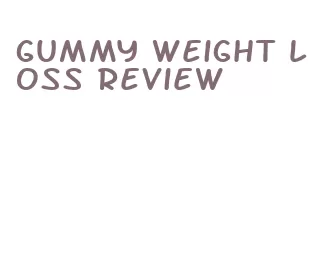 gummy weight loss review