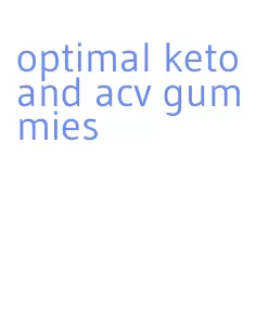 optimal keto and acv gummies