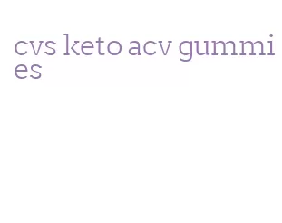 cvs keto acv gummies