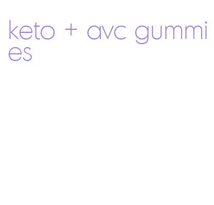 keto + avc gummies