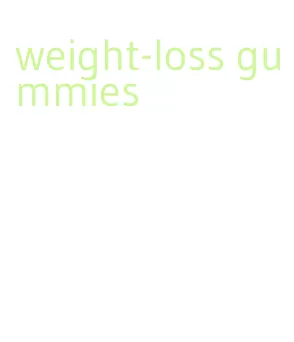 weight-loss gummies