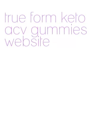 true form keto acv gummies website