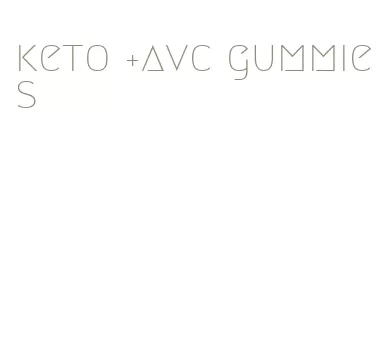 keto +avc gummies