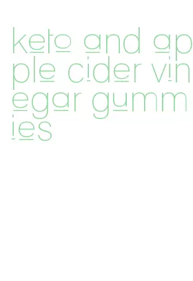 keto and apple cider vinegar gummies