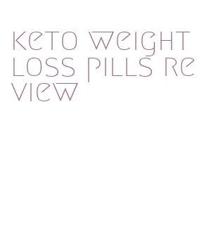 keto weight loss pills review