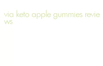 via keto apple gummies reviews