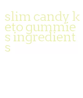 slim candy keto gummies ingredients
