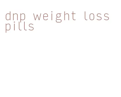 dnp weight loss pills