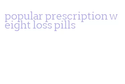 popular prescription weight loss pills