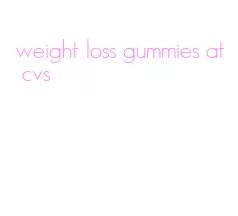 weight loss gummies at cvs