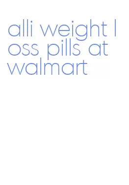 alli weight loss pills at walmart