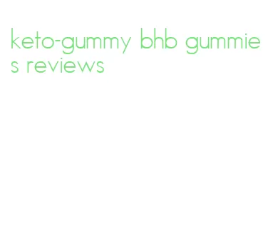 keto-gummy bhb gummies reviews