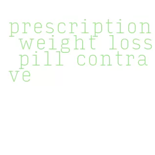 prescription weight loss pill contrave
