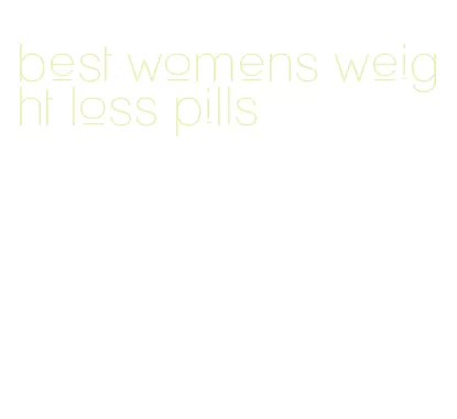 best womens weight loss pills