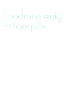 lipodrene weight loss pills