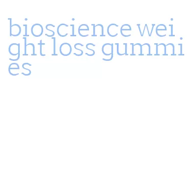 bioscience weight loss gummies