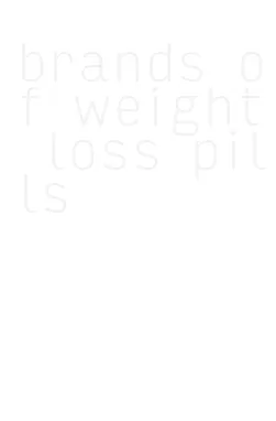 brands of weight loss pills