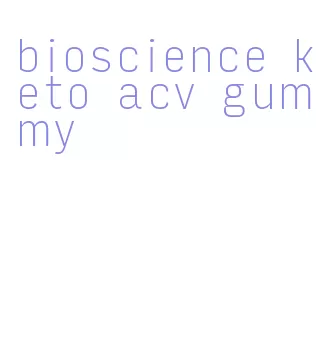 bioscience keto acv gummy