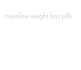 nopalina weight loss pills