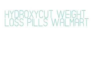 hydroxycut weight loss pills walmart