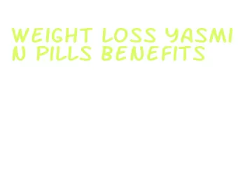 weight loss yasmin pills benefits