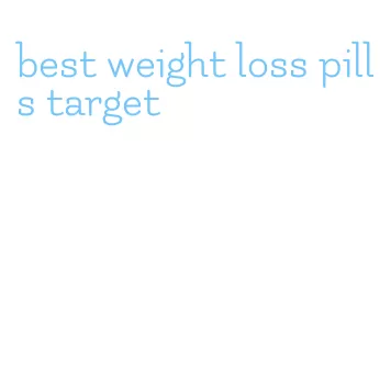 best weight loss pills target