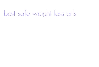 best safe weight loss pills