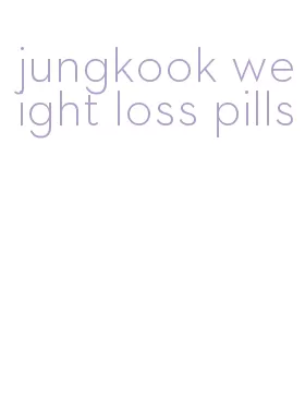 jungkook weight loss pills
