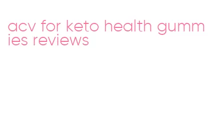 acv for keto health gummies reviews