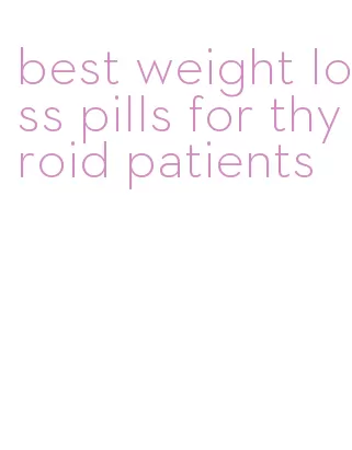best weight loss pills for thyroid patients