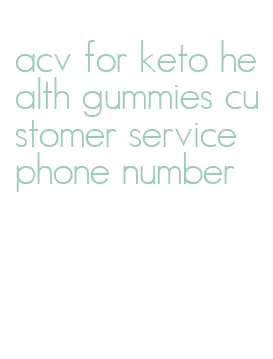 acv for keto health gummies customer service phone number