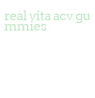 real vita acv gummies