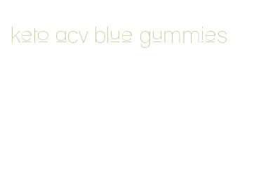 keto acv blue gummies