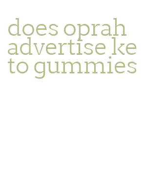 does oprah advertise keto gummies