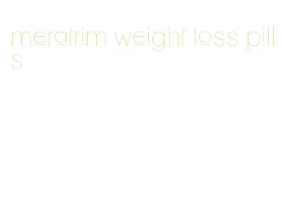 meratrim weight loss pills