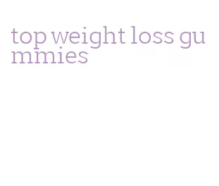top weight loss gummies
