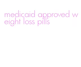 medicaid approved weight loss pills