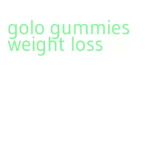 golo gummies weight loss