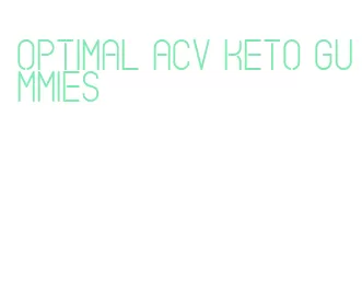 optimal acv keto gummies