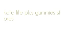 keto life plus gummies stores