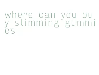 where can you buy slimming gummies