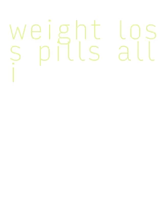weight loss pills alli