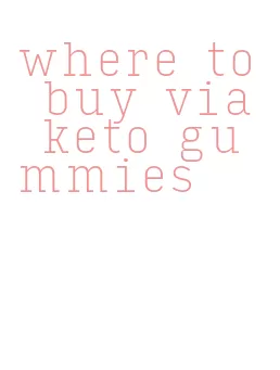 where to buy via keto gummies