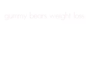 gummy bears weight loss