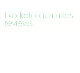 bio keto gummies reviews
