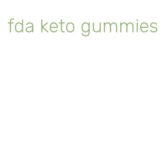 fda keto gummies