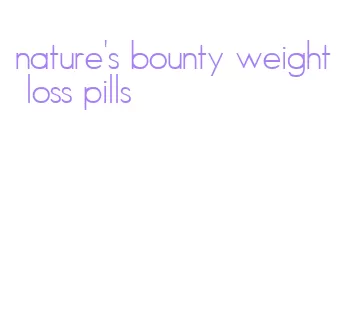 nature's bounty weight loss pills
