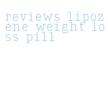 reviews lipozene weight loss pill