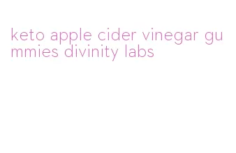 keto apple cider vinegar gummies divinity labs