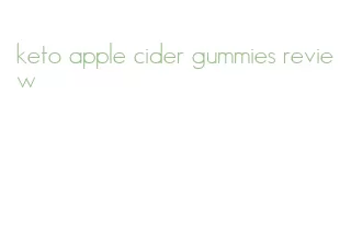 keto apple cider gummies review